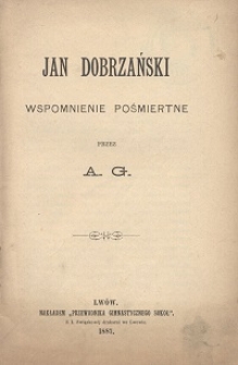 Jan Dobrzański : wspomnienie pośmiertne