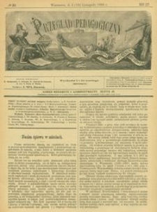 Przegląd Pedagogiczny : czasopismo poświęcone wychowaniu szkolnemu i domowemu. [Rok 1896]. R. 15, Nr 22