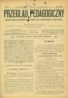 Przegląd Pedagogiczny : czasopismo poświęcone wychowaniu szkolnemu i domowemu. [Rok 1901]. R. 20, Nr 1