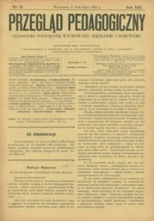 Przegląd Pedagogiczny : czasopismo poświęcone wychowaniu szkolnemu i domowemu. [Rok 1902]. R. 21, Nr 14