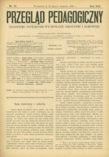 Przegląd Pedagogiczny : czasopismo poświęcone wychowaniu szkolnemu i domowemu. [Rok 1902]. R. 21, Nr 15