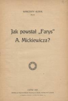 Jak powstał "Farys" A. Mickiewicza?
