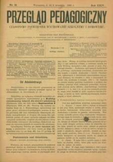 Przegląd Pedagogiczny : czasopismo poświęcone wychowaniu szkolnemu i domowemu. [Rok 1905]. R. 24, Nr 18