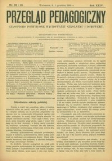 Przegląd Pedagogiczny : czasopismo poświęcone wychowaniu szkolnemu i domowemu. [Rok 1905]. R. 24, Nr 22-23