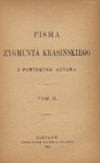 Pisma Zygmunta Krasińskiego : z portretem autora. T. 2