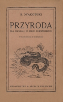 Przyroda : dla oddziału IV szkół powszechnych : z 170 rycinami