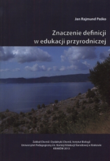 Znaczenie definicji w edukacji przyrodniczej