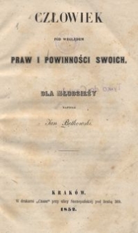 Człowiek pod względem praw i powinności swoich : dla młodzieży