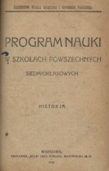 Program nauki w szkołach powszechnych siedmioklasowych : historja / Ministerstwo Wyznań Religijnych i Oświecenia Publicznego