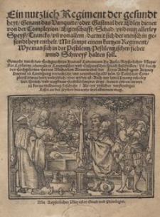 Ein nutzlich Regiment der gesundheyt Genant das Vanquete oder Gastmal der Edlen diener von der Complexion / Gemacht durch ... Ludouicum De Auila ... ehemals in Lateynischer vnd Hyspanischer sprach beschriben Vn[d] durch ... Michaelem Krautwadel ... verteütscht ...