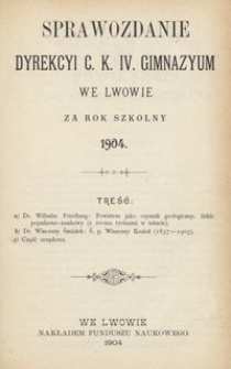 Sprawozdanie Dyrekcyi C. K. IV. Gimnazyum we Lwowie za rok szkolny 1904