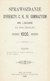 Sprawozdanie Dyrekcyi C. K. IV. Gimnazyum we Lwowie za rok szkolny 1905