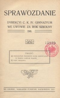 Sprawozdanie Dyrekcyi C. K. IV. Gimnazyum we Lwowie za rok szkolny 1911