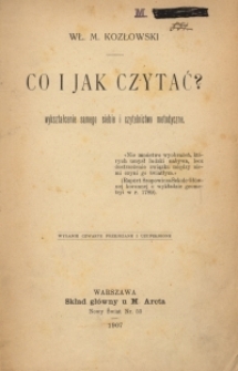 Co i jak czytać? : wykształcenie samego siebie i czytelnictwo metodyczne