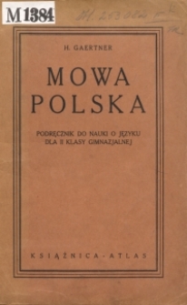 Mowa polska : podręcznik do nauki o języku dla II klasy gimnazjalnej
