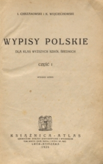 Wypisy polskie dla klas wyższych szkół średnich. Cz. 1