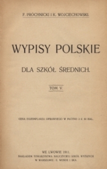 Wypisy polskie dla szkół średnich. T. 5