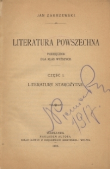 Literatura powszechna : podręcznik dla klas wyższych. Cz. 1, Literatury starożytne