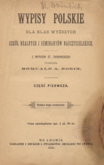 Wypisy polskie dla klas wyższych szkół realnych i seminaryów nauczycielskich. Cz. 1