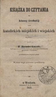 Książka do czytania dla klassy średniéj szkół katolickich miejskich i wiejskich