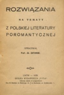 Rozwiązania na tematy z polskiej literatury poromantycznej