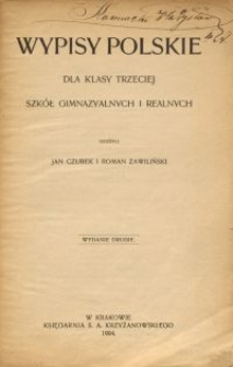 Wypisy polskie dla klasy trzeciej szkół gimnazyalnych i realnych