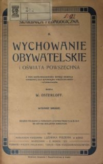 Wychowanie obywatelskie i oświata powszechna : z pism współpracowników Komisji Edukacji Narodowej dla seminariów nauczycielskich i wychowawców