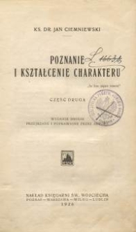 Poznanie i kształcenie charakteru. Cz. 2