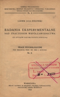 Badania eksperymentalne nad znaczeniem współzawodnictwa : (ze studjów nad młodzieżą szkolną)