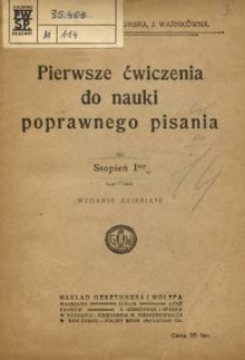 Pierwsze ćwiczenia do nauki poprawnego pisania : stopień Iszy