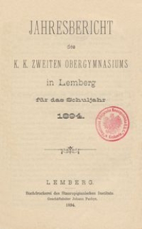 Jahresbericht des k. k. zweiten Obergymnasiums in Lemberg für das Schuljahr 1894