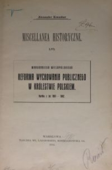 Margrabiego Wielopolskiego reforma wychowania publicznego w Królestwie Polskiem : kartka z lat 1861-1862