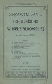Sprawozdanie Liceum Żeńskiego W. Niedziałkowskiej za rok szkolny 1904/5