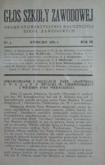 Głos Szkoły Zawodowej : organ Stowarzyszenia Nauczycieli Szkół Zawodowych. R. 3, Nr 4