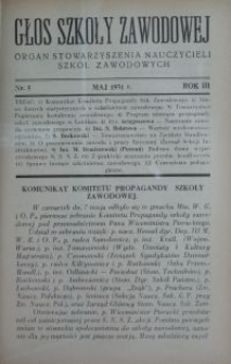 Głos Szkoły Zawodowej : organ Stowarzyszenia Nauczycieli Szkół Zawodowych. R. 3, Nr 5