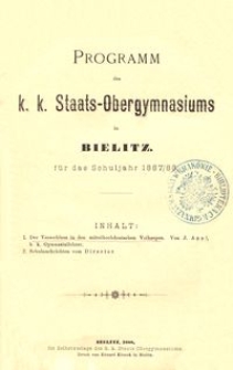 Programm des k. k. Staats-Obergymnasiums in Bielitz für das Schuljahr 1887/88