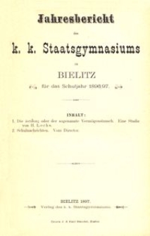 Jahresbericht des k. k. Staatsgymnasiums zu Bielitz für das Schuljahr 1896/97
