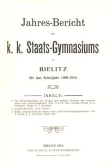 Jahres-Bericht des k. k. Staats-Gymnasiums in Bielitz für das Schuljahr 1909/1910