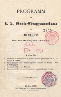 Programm des k. k. Staats-Obergymnasiums in Bielitz für das Schuljahr 1874/75