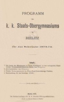 Programm des k. k. Staats-Obergymnasiums in Bielitz für das Schuljahr 1878/79