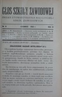 Głos Szkoły Zawodowej : organ Stowarzyszenia Nauczycieli Szkół Zawodowych. R. 4, Nr 6