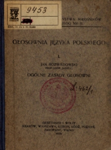 Głosownia języka polskiego. 1, Ogólne zasady głosowni