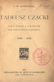 Tadeusz Czacki jako jeden z twórców szkolnictwa polskiego : 1765-1813