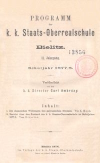 Programm der k. k. Staats-Oberrealschule in Bielitz : II. Jahrgang : Schuljahr 1877/8