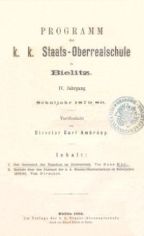 Programm der k. k. Staats-Oberrealschule in Bielitz : IV. Jahrgang : Schuljahr 1879/80