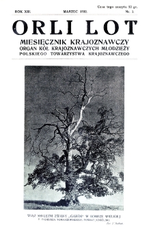 Orli Lot : miesięcznik krajoznawczy. Rok XIII. Marzec 1932. Nr 3.