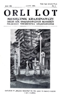 Orli Lot : miesięcznik krajoznawczy. Rok XIII. Luty 1932. Nr 2.