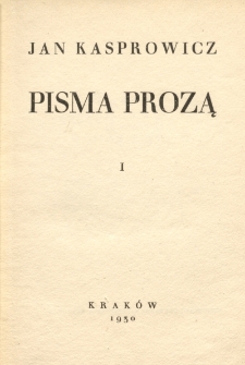 Pisma prozą. 1