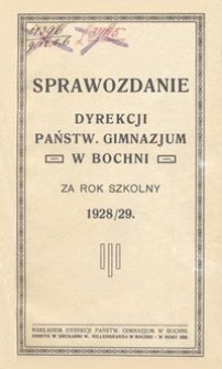 Sprawozdanie Dyrekcji Państw. Gimnazjum w Bochni za rok szkolny 1928/29