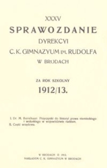 XXXV. Sprawozdanie Dyrekcyi c. k. Gimnazyum im. Rudolfa w Brodach za rok szkolny 1912/13